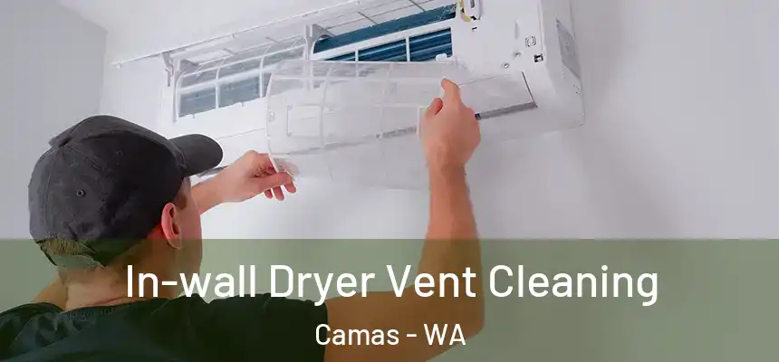  In-wall Dryer Vent Cleaning Camas - WA